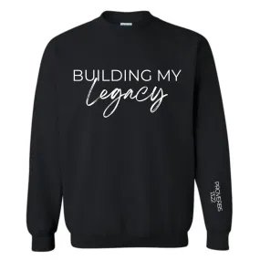 Building My Legacy
