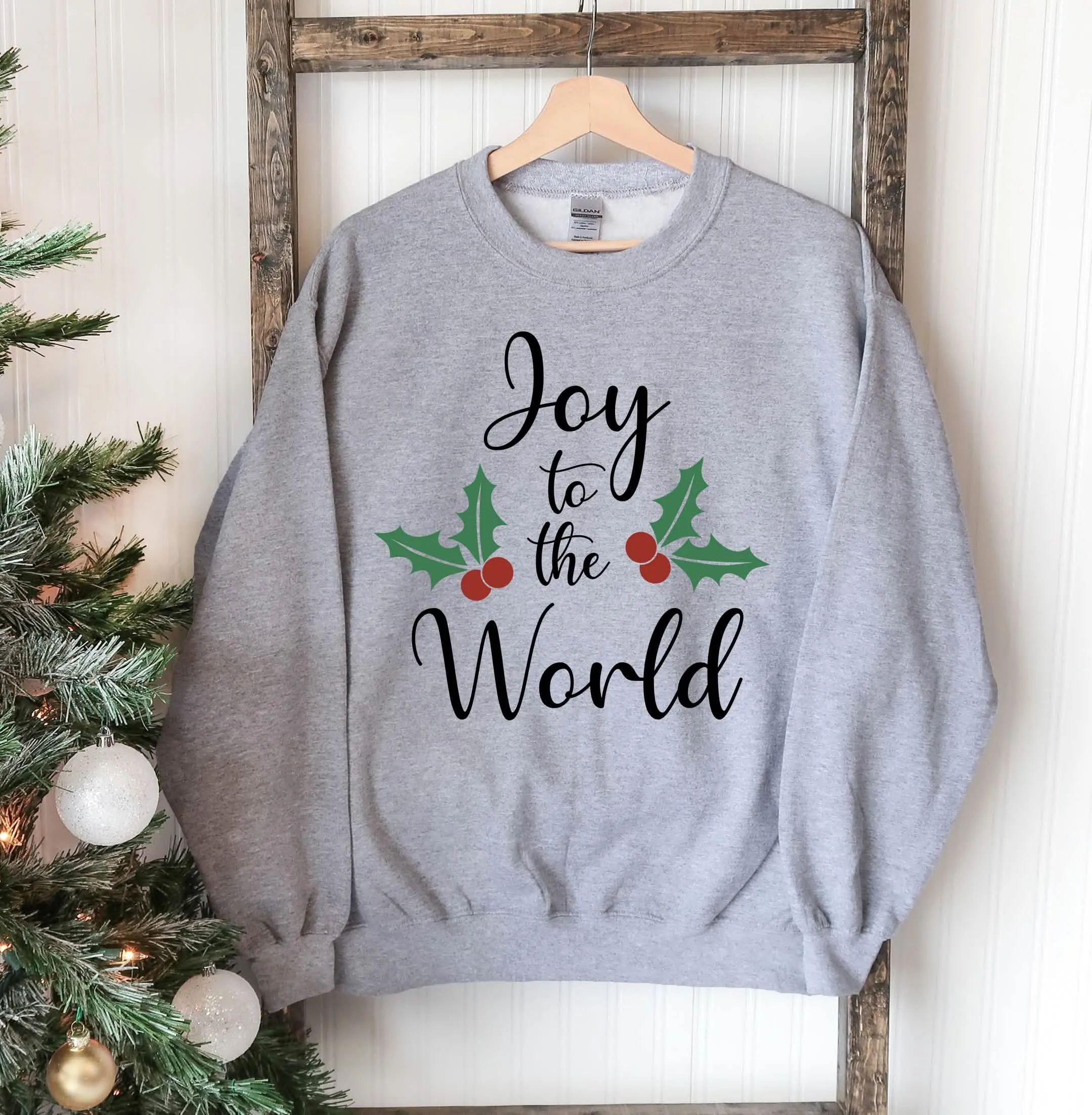 Joy To The World Holiday Sweatshirt