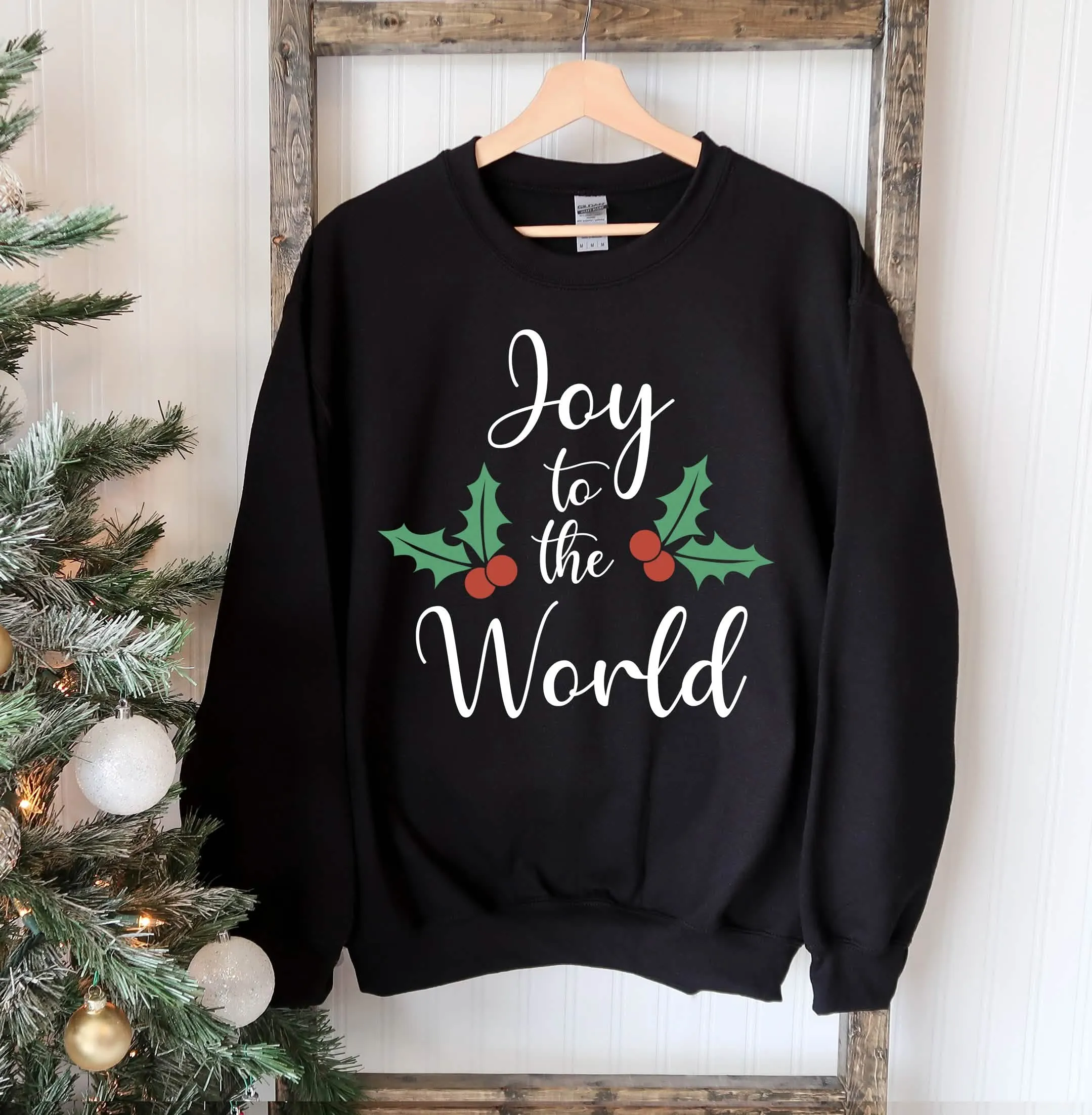 Joy To The World Holiday Sweatshirt
