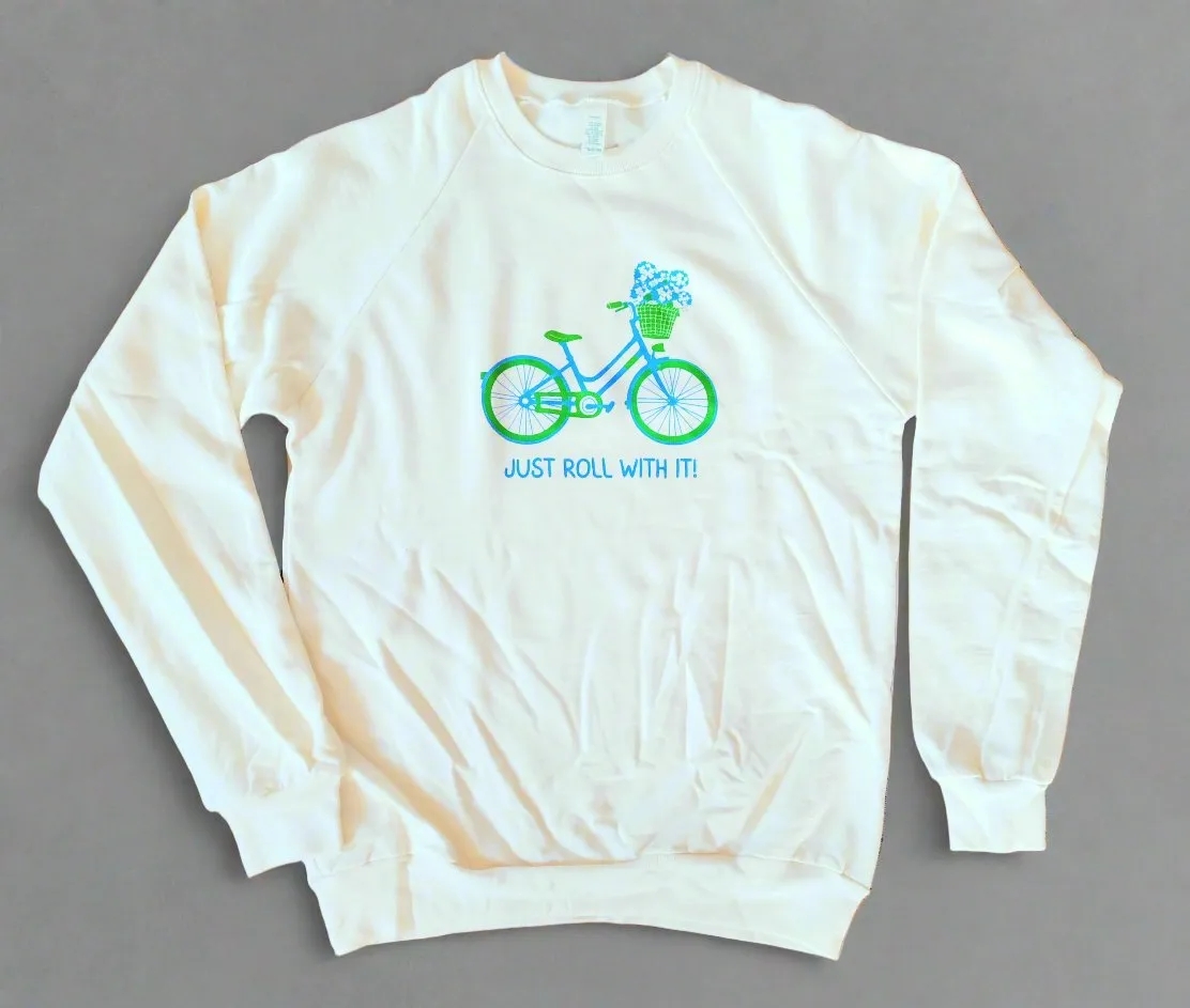 Just Roll With It Adult Sweatshirt
