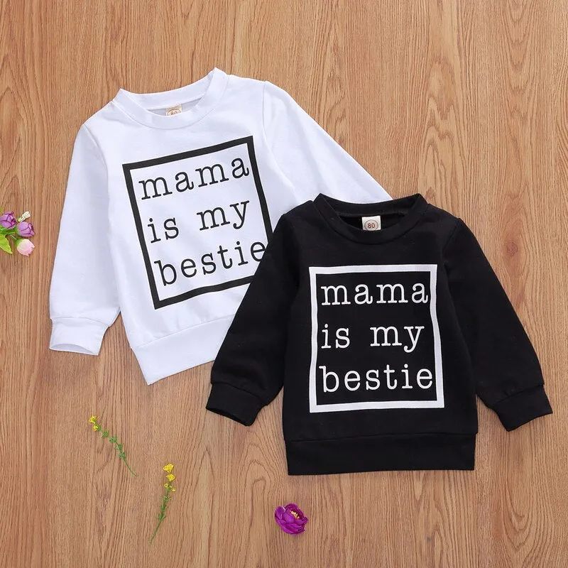 'Mama is my Bestie' Full Length Pullover