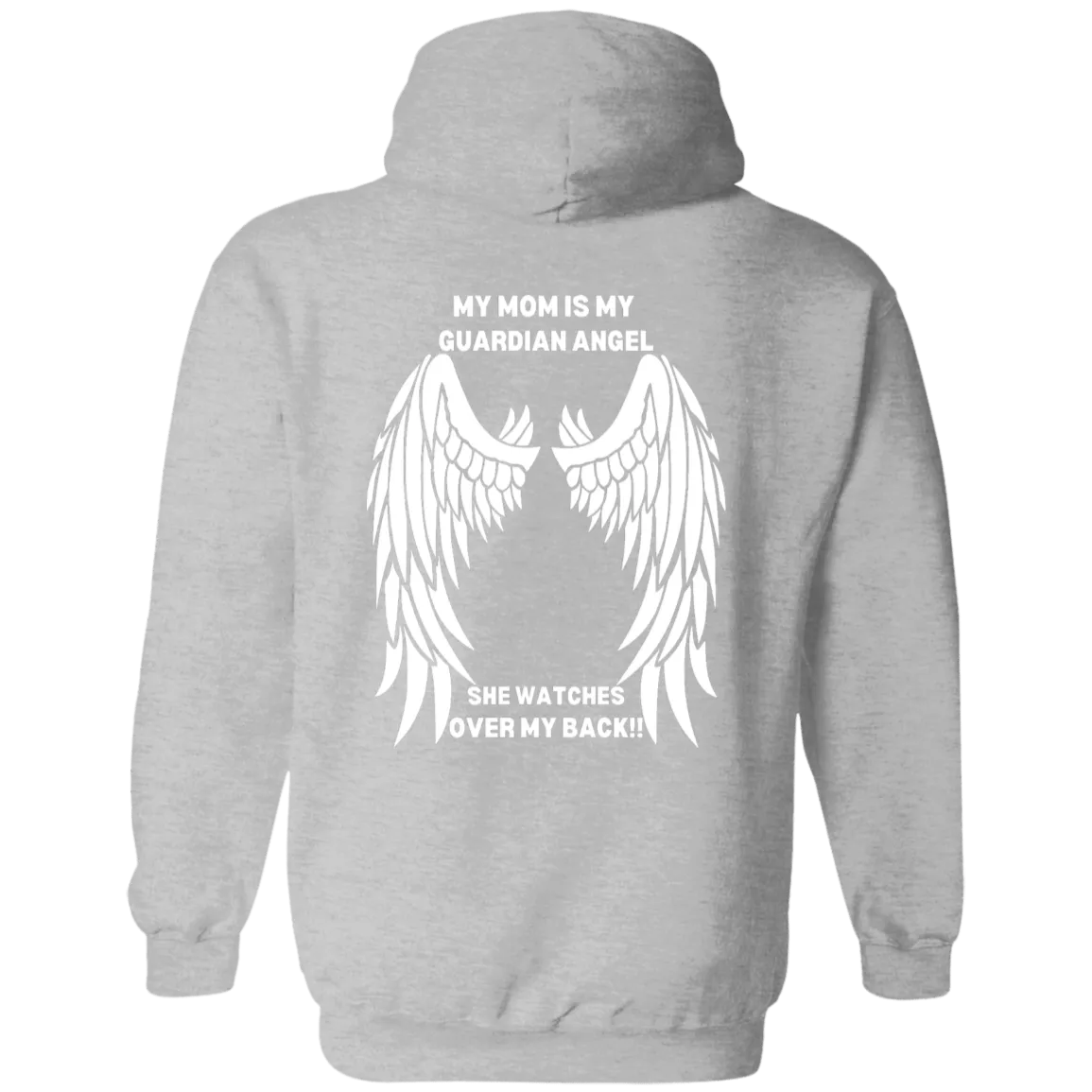 My Mom is My Guardian Angel Pullover Hoodie