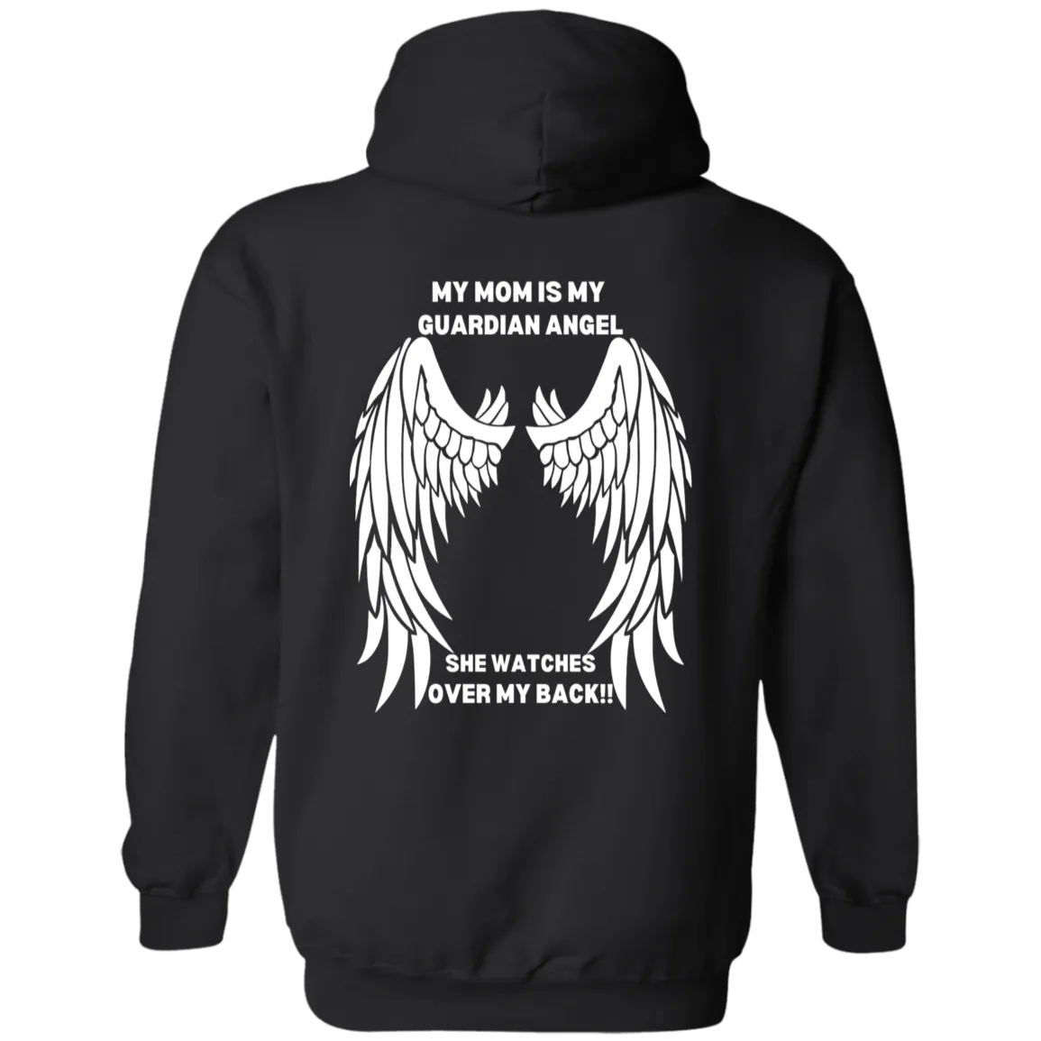 My Mom is My Guardian Angel Pullover Hoodie