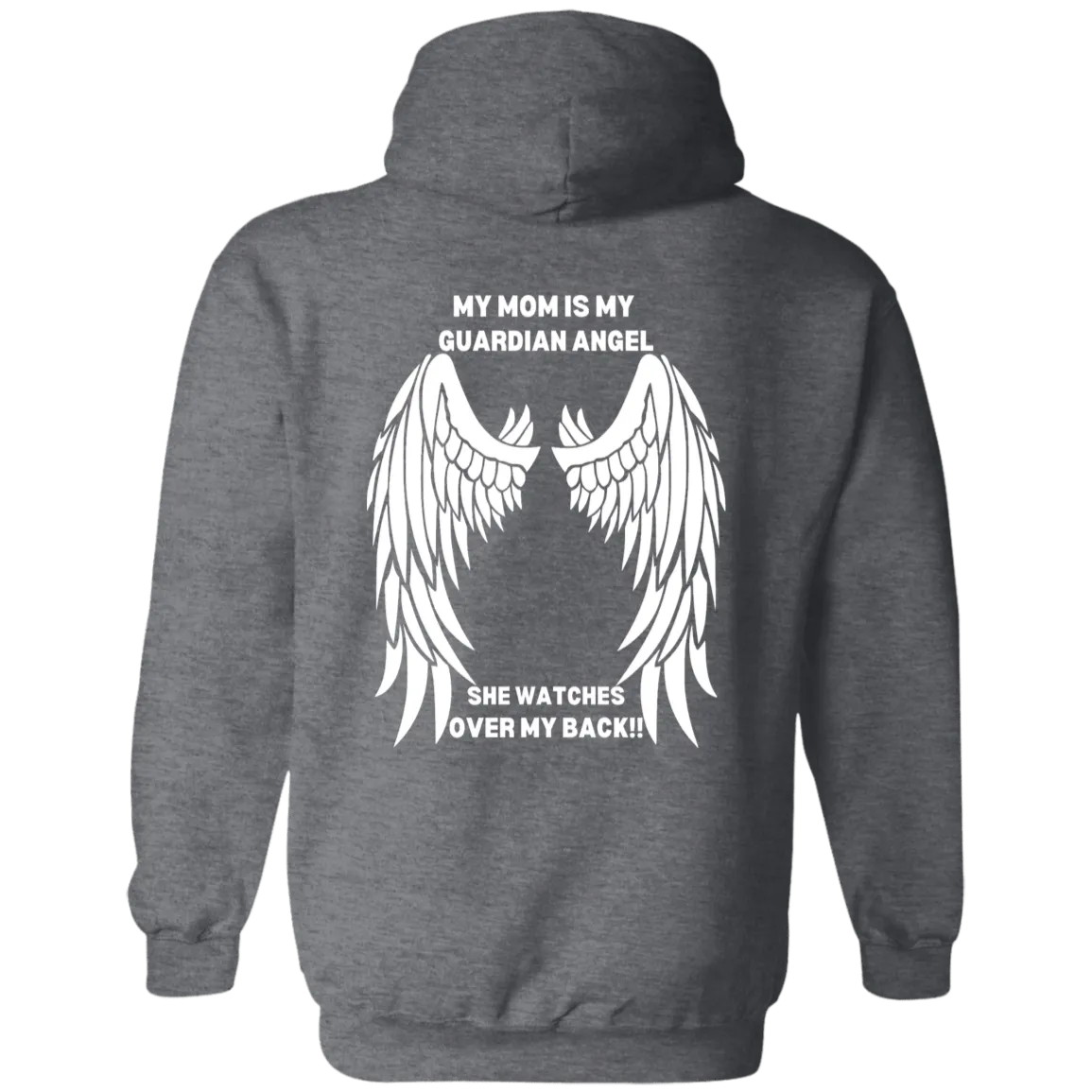 My Mom is My Guardian Angel Pullover Hoodie