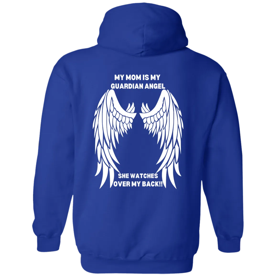 My Mom is My Guardian Angel Pullover Hoodie
