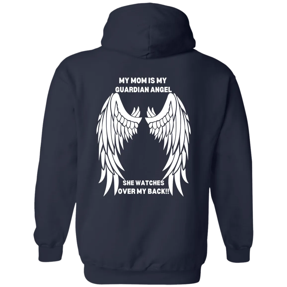My Mom is My Guardian Angel Pullover Hoodie