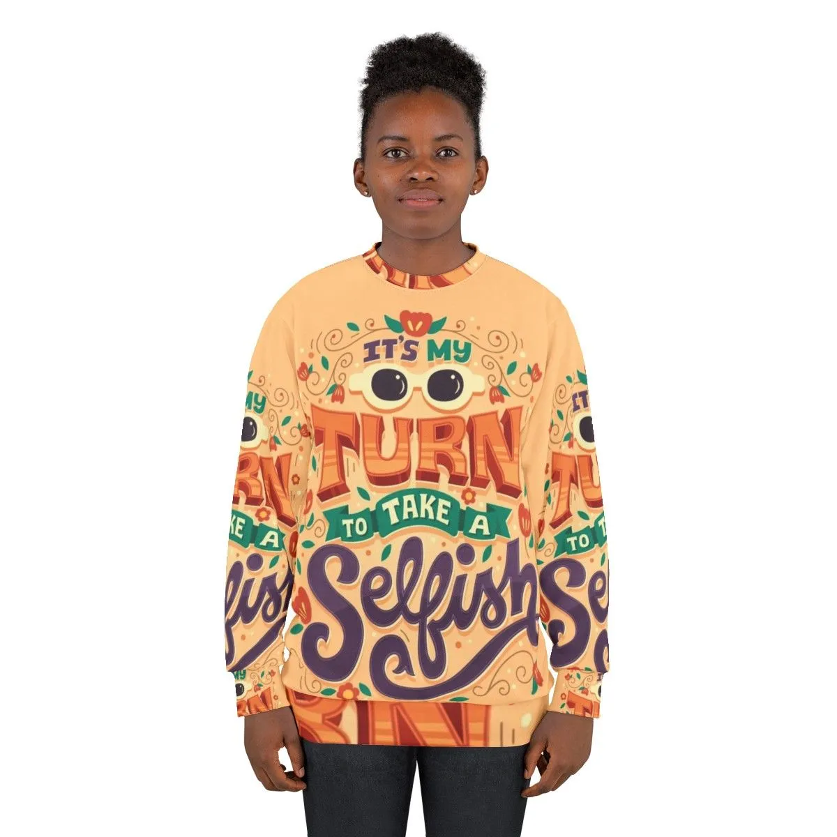 "It's My Turn to Take a Selfish" Schitt's Creek Sweatshirt
