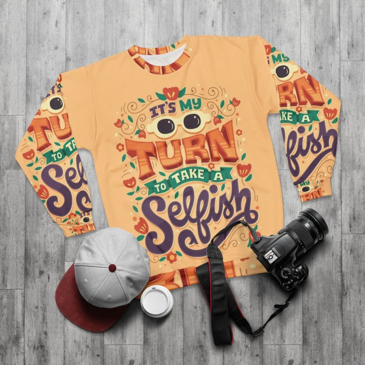 "It's My Turn to Take a Selfish" Schitt's Creek Sweatshirt